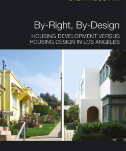 By-Right By-Design: Housing Development versus Housing Design in Los Angeles