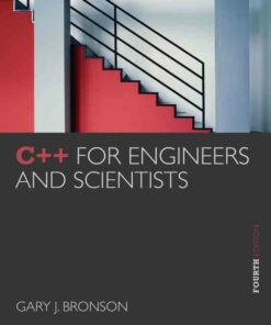 C++ for Engineers and Scientists 4th Edition