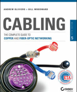 Cabling: The Complete Guide to Copper and Fiber-Optic Networking