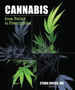 Cannabis: From Pariah to Prescription