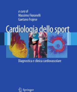 Cardiologia dello Sport: Diagnostica e clinica cardiovascolare