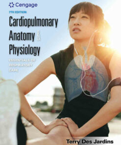Cardiopulmonary Anatomy & Physiology: Essentials of Respiratory Care, 7th Edition