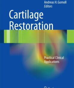 Cartilage Restoration: Practical Clinical Applications