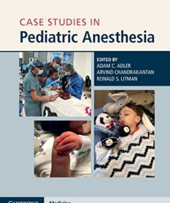 Case Studies in Pediatric Anesthesia