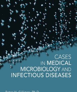 Cases in Medical Microbiology and Infectious Diseases 