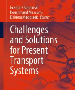 Challenges and Solutions for Present Transport Systems
