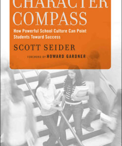 Character Compass: How Powerful School Culture Can Point Students Toward Success