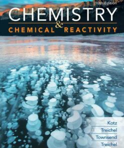 Chemistry and Chemical Reactivity 10th Edition
