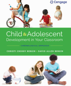 Child and Adolescent Development in Your Classroom Chronological Approach 1st Edition