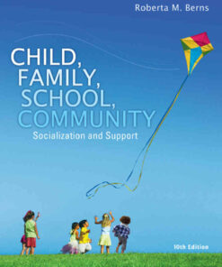Child Family School Community: Socialization and Support 10th Edition