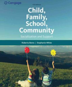 Child Family School Community: Socialization and Support 11th Edition