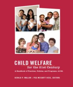 Child Welfare for the Twenty-first Century: A Handbook of Practices Policies and Programs