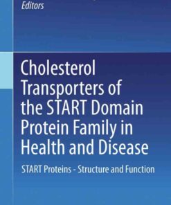 Cholesterol Transporters of the START Domain Protein Family in Health and Disease: START Proteins - Structure and Function