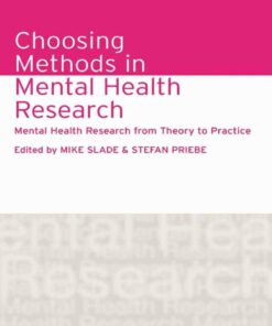 Choosing Methods in Mental Health Research: Mental Health Research from Theory to Practice