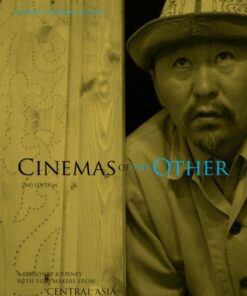 Cinemas of the Other: A Personal Journey with Film-Makers from Central Asia: 2nd Edition