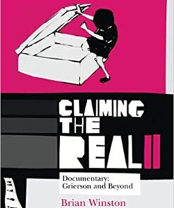 Claiming the Real Documentary: Grierson and Beyond