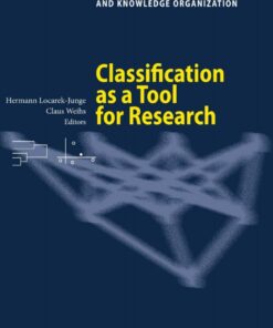 Classification as a Tool for Research: Proceedings of the 11th IFCS Biennial Conference and 33rd Annual Conference of the Gesellschaft f?r Klassifikation e.V. Dresden March 13-18 2009