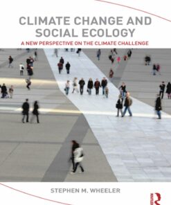 Climate Change and Social Ecology: A New Perspective on the Climate Challenge