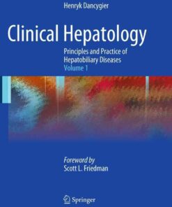 Clinical Hepatology: Principles and Practice of Hepatobiliary Diseases: Volume 1