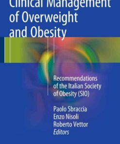Clinical Management of Overweight and Obesity: Recommendations of the Italian Society of Obesity (SIO)