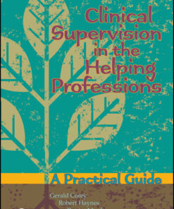 Clinical Supervision in the Helping Professions: A Practical Guide 2nd Edition