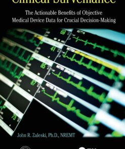 Clinical Surveillance: The Actionable Benefits of Objective Medical Device Data for Critical Decision-Making