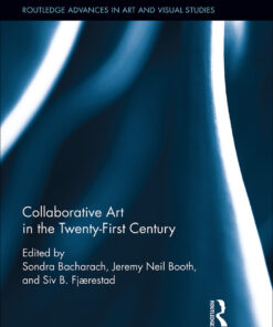 Collaborative Art in the Twenty-First Century