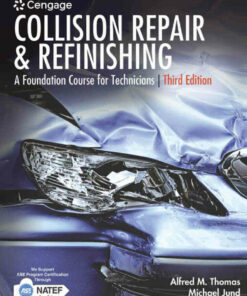 Collision Repair and Refinishing: A Foundation Course for Technicians 3rd Edition