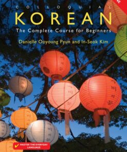 Colloquial Korean: The Complete Course for Beginners