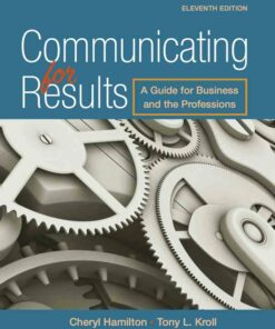 Communicating for Results: A Guide for Business and the Professions 11th Edition