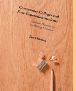 Community Colleges and First-Generation Students: Academic Discourse in the Writing Classroom