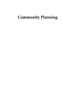 Community Planning: How to Solve Urban and Environmental Problems