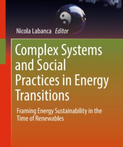 Complex Systems and Social Practices in Energy Transitions: Framing Energy Sustainability in the Time of Renewables
