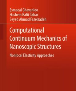 Computational Continuum Mechanics of Nanoscopic Structures: Nonlocal Elasticity Approaches