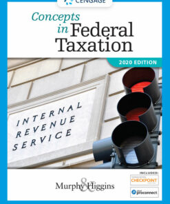 Concepts in Federal Taxation 2020 Edition