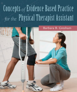 Concepts of Evidence Based Practice for the Physical Therapist Assistant