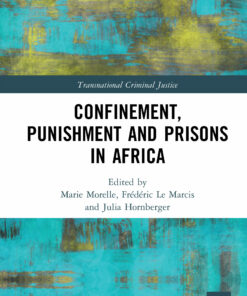 Confinement Punishment and Prisons in Africa Book