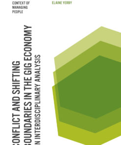 Conflict and Shifting Boundaries in the Gig Economy: An Interdisciplinary Analysis