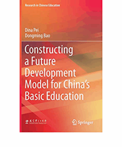 Constructing a Future Development Model for China�s Basic Education