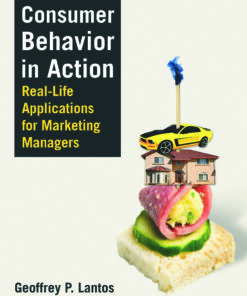 Consumer Behavior in Action: Real-life Applications for Marketing Managers