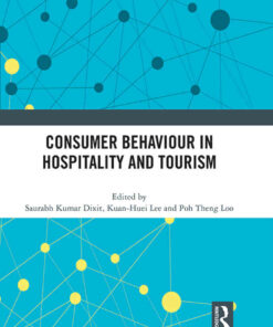 Consumer Behaviour in Hospitality and Tourism 1st Edition
