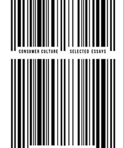 Consumer Culture: Selected Essays