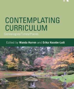 Contemplating Curriculum: Genealogies/Times/Places