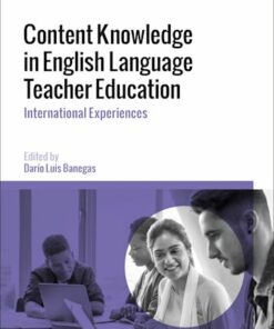 Content Knowledge in English Language Teacher Education: International Experiences