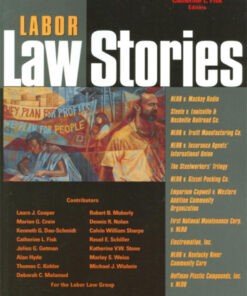 Cooper and Fisk's Labor Law Stories: An In-Depth Look at Leading Labor Law Cases