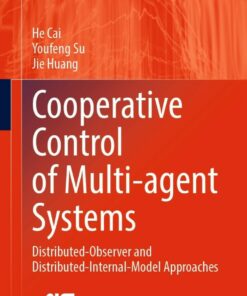 Cooperative Control of Multi-agent Systems: Distributed-Observer and Distributed-Internal-Model Approaches