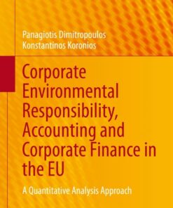 Corporate Environmental Responsibility Accounting and Corporate Finance in the EU: A Quantitative Analysis Approach