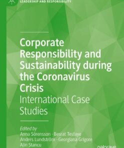 Corporate Responsibility and Sustainability during the Coronavirus Crisis: International Case Studies