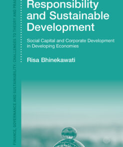 Corporate Social Responsibility and Sustainable Development: Social Capital and Corporate Development in Developing Economies