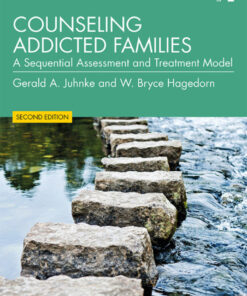 Counseling Addicted Families: A Sequential Assessment and Treatment Model